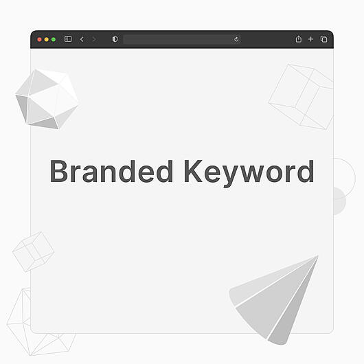Was sind "Branded Keywords"?