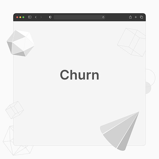 Was ist Churn? Was ist Churn?