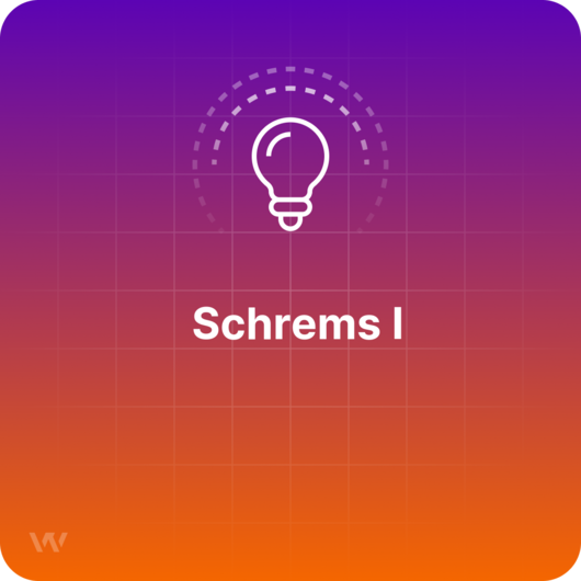 What does Schrems I mean? Definition