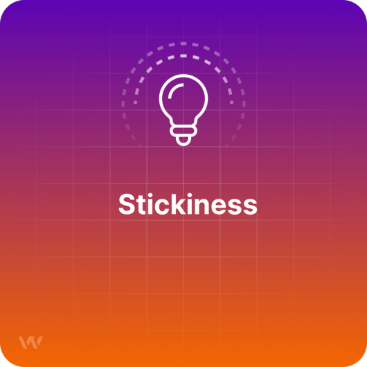 Was ist Stickiness?