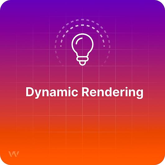 Was ist Dynamic Rendering?