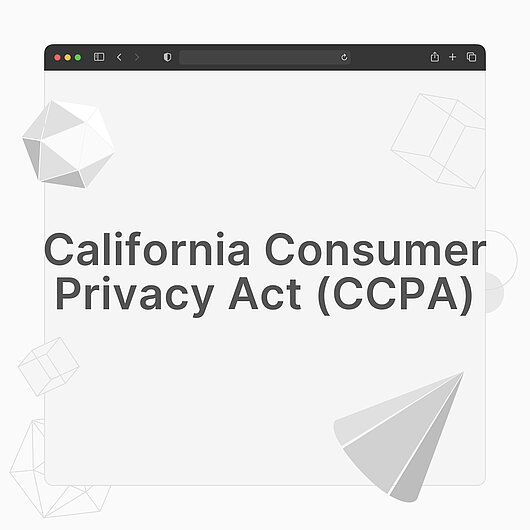 Was ist der California Consumer Privacy Act (CCPA)? Was ist der California Consumer Privacy Act (CCPA)?