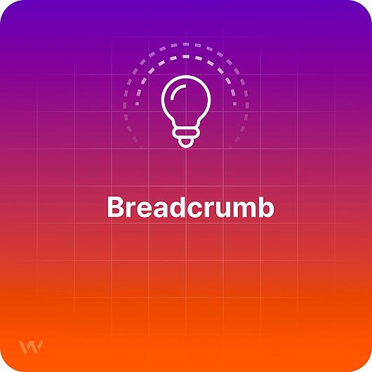 What is a Breadcrumb?